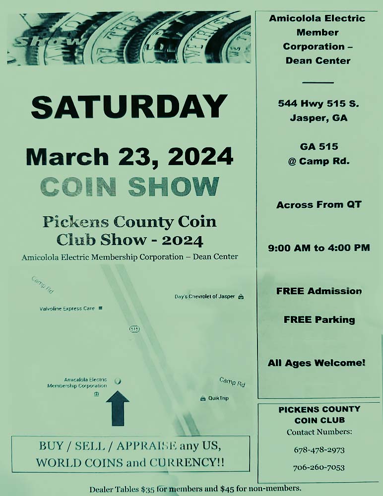 Pickens County Coin Club Show on March 23 2024 09 00 AM