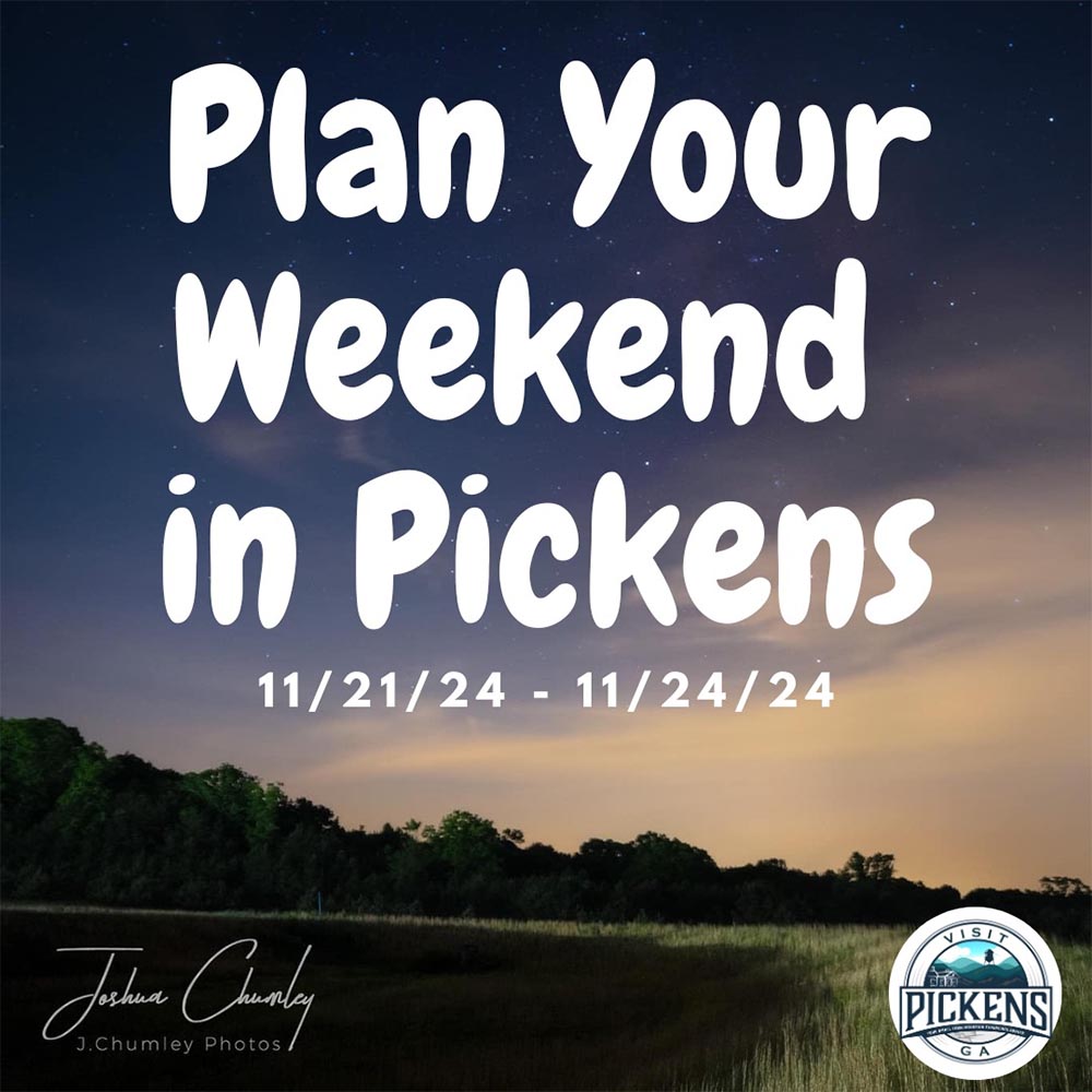 Plan Your Weekend in Pickens